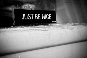 just be nice