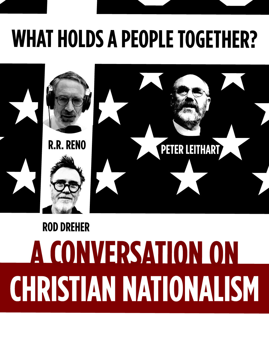 Peter Leithart, RR Reno, and Rod Dreher featured as event speakers.